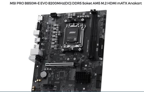 MSI PRO B850M-E EVO AM5 DDR5 8200MHZ(OC) HDMI VGA M.2 USB 5Gbs 2.5G LAN mATX
